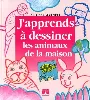 livre j'apprends dessiner les animaux de la maison