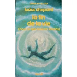 livre la fin de vie pour ce que nous en savons