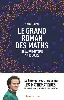 livre le grand roman des maths de la préhistoire nos jours