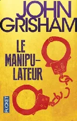 livre le manipulateur john grisham