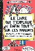 livre le qui t'explique enfin tout sur les parents