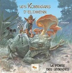 livre les korrigans d'elidwenn tome 1, la porte des légendes