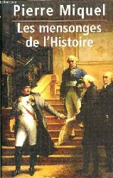 livre les mensonges de l'histoire pierre miquel