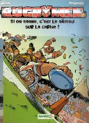 livre les rugbymen tome 9 si on gagne, c'est le gâteau sur la cerise