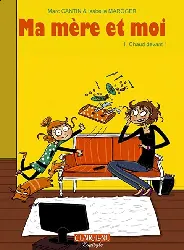 livre ma mère et moi tome 1 chaud devant