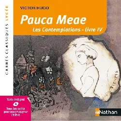 livre nathan - victor hugo - pauca meae, les contemplations iv