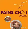 livre pains chô salés et sucrés la machine pain