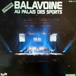 vinyle balavoine* au palais des sports (1984, vinyl)