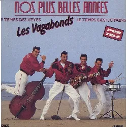 vinyle les vagabonds nos plus belles années (1990, vinyl)