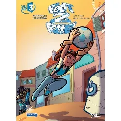 bd soleil - foot 2 rue  tome 2