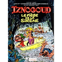bd tabary - iznogoud tome 21 - le piège de la sirène