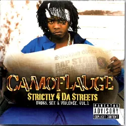 cd camoflauge strictly 4 da streets (drugs, sex violence, vol. 1) (2001, cd)