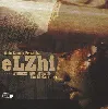 cd elzhi witness my growth: the mixtape 97-04 (2009, cd)