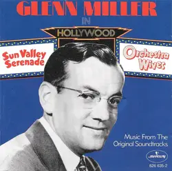 cd glenn miller and his orchestra - glenn miller in hollywood · music from films (1986)