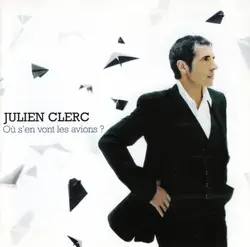 cd julien clerc - où s'en vont les avions ? (2004)