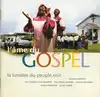 cd l'âme du gospel - la lumière du peuple noir (1994)
