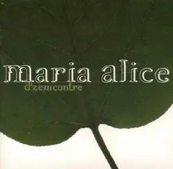 cd maria alice - d'zemcontre (1996)