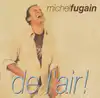 cd michel fugain - de l'air ! (2002)