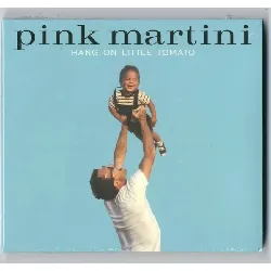 cd pink martini: hang on little tomato