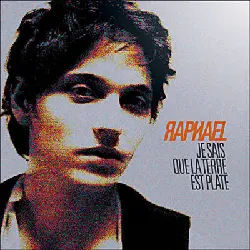 cd raphael, je sais que la terre est plate, dvd