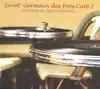 cd saint - germain des prés café i (2004)
