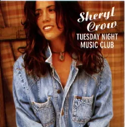 cd sheryl crow, tuesday night music club,