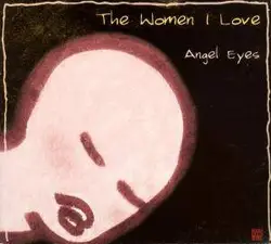 cd the women i love - angel eyes (2005)