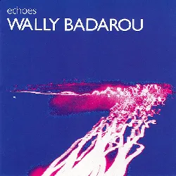 cd wally badarou echoes (cd)