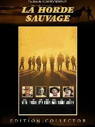 dvd la horde sauvage édition collector