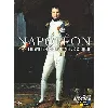 dvd napoléon, l'homme le plus connu après jesus-christ