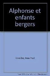 livre alphonse et les enfants bergers