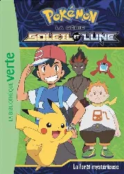 livre bibliothèque verte - pokémon soleil et lune tome 19 - la forêt mystérieuse