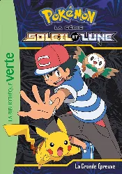 livre bibliothèque verte - pokémon soleil et lune tome 7 - la grande épreuve