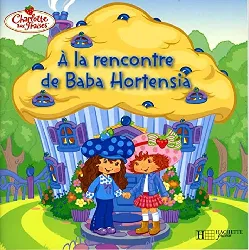 livre charlotte aux fraises a la rencontre de baba hortensia