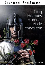 livre cinq histoires d'amour et de chevalerie