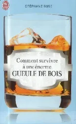 livre comment survivre une énorme gueule de bois