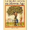 livre edition du sorbier - la vie des enfants au moyen age