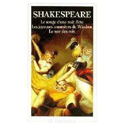 livre flammarion - le songe d'une nuit d'été, les joyeuses commères de windsor, le soir des rois