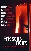 livre frissons noirs: 6 nouvelles pour mettre vos sens en péril livres d'occasion