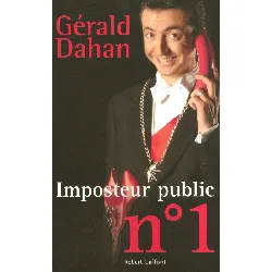 livre imposteur public n° 1 gérald dahan