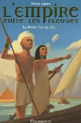 livre l'empire entre les fleuves tome 2 la petite fée du nil