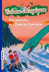 livre la cabane magique, tome 26 a recherche de l'épée lumière