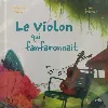 livre le violon qui fanfaronnait