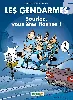 livre les gendarmes tome 5 souriez, vous êtes flashés