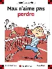 livre max n'aime pas perdre