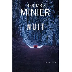 livre nuit bernard minier