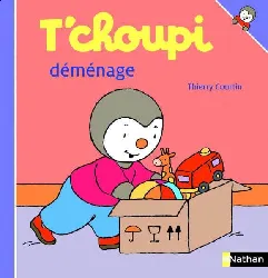 livre t'choupi déménage
