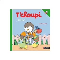 livre t'choupi jardine