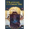 livre une aventure de brutus et d'héloïse saint-phalle tome 2  a la poursuite du diamant bleu
