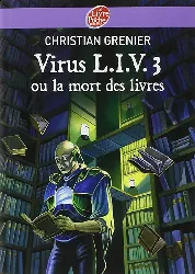 livre virus l.i.v. 3 ou la mort des livres